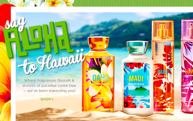 Bath and Body Works: Hawaii Collection